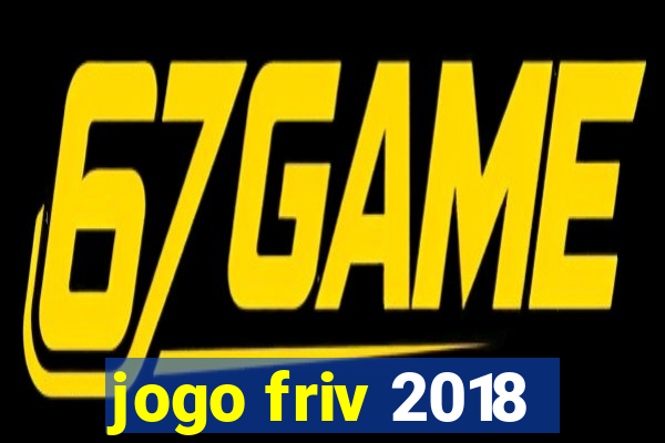 jogo friv 2018